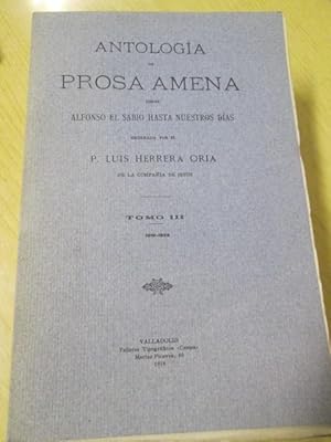 Imagen del vendedor de ANTOLOGA DE PROSA AMENA-DE ALFONSO X A NUESTROS DAS. Tomo III. De 1616-1828 a la venta por LIBRERIA AZACAN