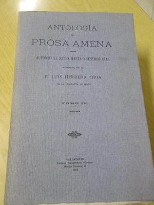 Imagen del vendedor de ANTOLOGA DE PROSA AMENA-DE ALFONSO X A NUESTROS DAS. Tomo IV. De 1828-1918 a la venta por LIBRERIA AZACAN