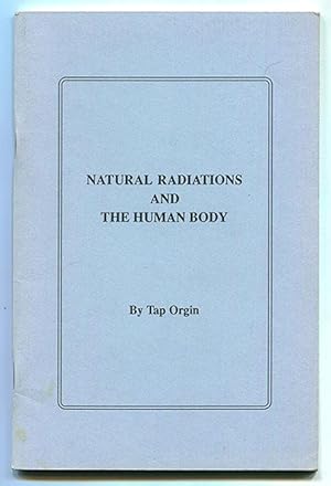 Natural Radiations and the Human Body