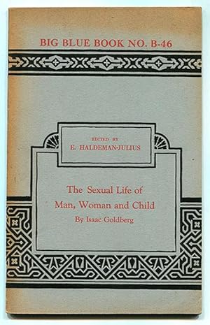 Seller image for The Sexual Life of Man, Woman and Child: Notes on a Changing Valuation of Behavior (Big Blue Book No. B-46) for sale by Book Happy Booksellers