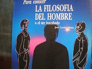 Imagen del vendedor de Para conocer La filosofa del hombre o el ser inacabado a la venta por Librera Antonio Azorn