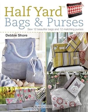 Seller image for Half Yard Bags & Purses (Paperback) for sale by Grand Eagle Retail