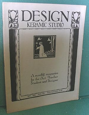 Immagine del venditore per Design Keramic Studio-A Monthly Magazine for the Art Teacher, Student and Designer: September, 1924 venduto da Dearly Departed Books