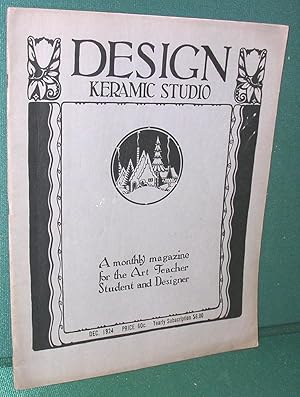 Immagine del venditore per Design Keramic Studio-A Monthly Magazine for the Art Teacher, Student and Designer: December, 1924 venduto da Dearly Departed Books