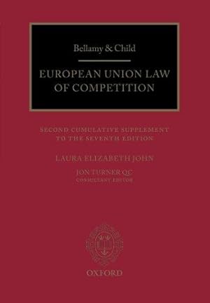 Imagen del vendedor de Bellamy & Child: European Union Law of Competition: Second Supplement to the Seventh Edition a la venta por Bellwetherbooks