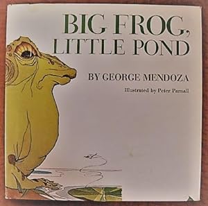Big Frog, Little Pond