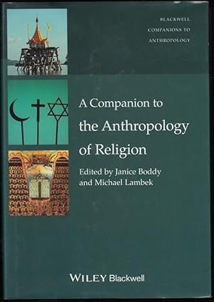 Image du vendeur pour A Companion to the Anthropology of Religion (Blackwell Companions to Anthropology) mis en vente par Carpe Diem Fine Books, ABAA