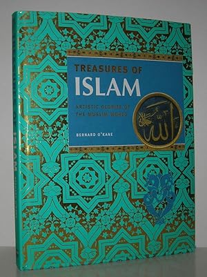 Seller image for TREASURES OF ISLAM Artistic Glories of the Muslim World for sale by Evolving Lens Bookseller