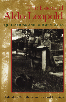 Image du vendeur pour The Essential Aldo Leopold: Quotations and Commentaries (Paperback or Softback) mis en vente par BargainBookStores