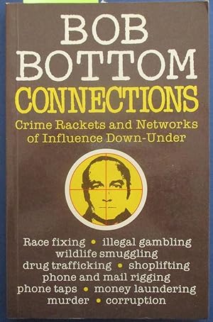 Connections: Crime Rackets and Networks of Influence Down-Under