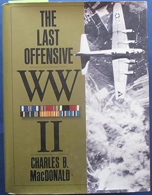 Last Offensive, The: The European Theatre of Operations (United States Army in World War II)