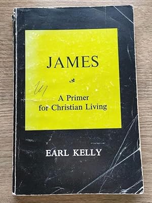 James: A Primer for Christian Living