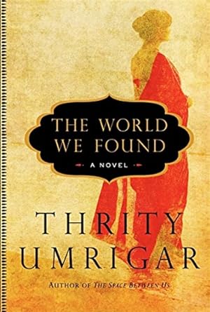 Seller image for The World We Found: A Novel for sale by LEFT COAST BOOKS