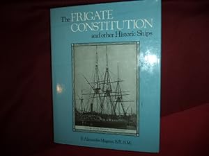 Image du vendeur pour The Frigate Constitution and other Historic Ships. mis en vente par BookMine