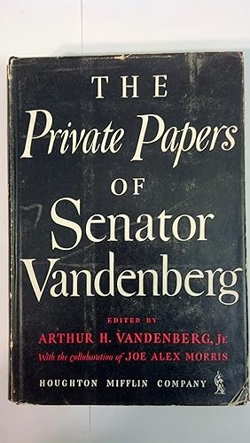 Imagen del vendedor de The Private Papers of Senator Vandenberg a la venta por Early Republic Books