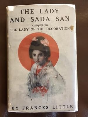 The Lady and Sada San: A Sequel to the Lady of the Decoration