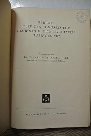Bericht über den Kongress für Neurologie und Psychiatrie Tübingen 1947.