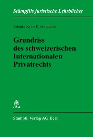 Imagen del vendedor de Grundriss des schweizerischen Internationalen Privatrechts (Stmpflis juristische Lehrbcher) a la venta por Antiquariat Bookfarm