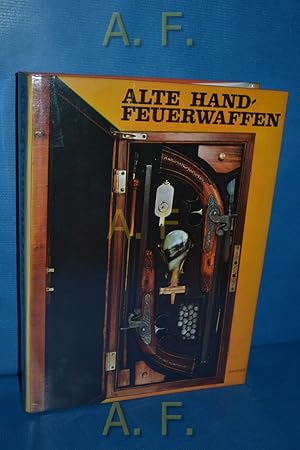 Imagen del vendedor de Alte Handfeuerwaffen. [Einf. von Vladimir Karlick. Aus d. Tschech. bers. von Anna Urbanva. Zeichn. von Jaromir Knotek] a la venta por Antiquarische Fundgrube e.U.