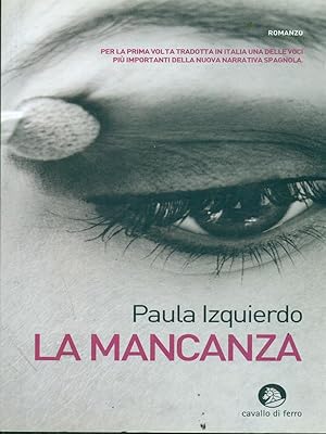 Imagen del vendedor de La mancanza a la venta por Librodifaccia