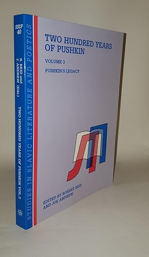 Bild des Verkufers fr TWO HUNDRED YEARS OF PUSHKIN Volume III Pushkin's Legacy zum Verkauf von Rothwell & Dunworth (ABA, ILAB)
