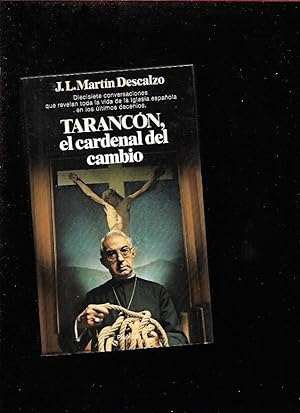 TARANCON, EL CARDENAL DEL CAMBIO