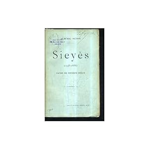 Seller image for Sieys (1748-1836). D'aprs les documents indits. for sale by SARL Pages et brocante