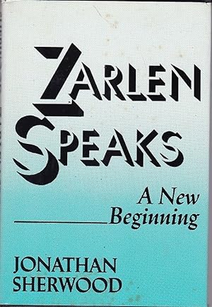 Seller image for ZARLEN SPEAKS A New Beginning for sale by A&F.McIlreavy.Buderim Rare Books