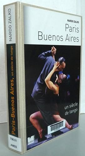 Paris-Buenos Aires : Un siècle de tango