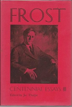 Imagen del vendedor de Frost: Centennial Essays III a la venta por Bookfeathers, LLC