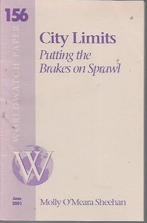 Bild des Verkufers fr City Limits Putting the Brakes on Spraw (Worldwatch Paper Vol. 156; June 2001)) zum Verkauf von Bookfeathers, LLC
