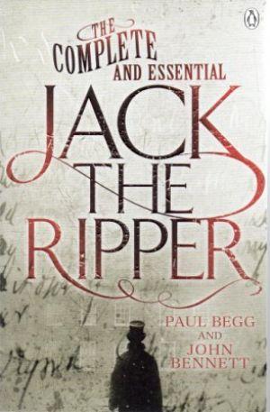 Seller image for THE COMPLETE AND ESSENTIAL JACK THE RIPPER for sale by Loretta Lay Books