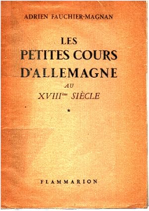 Seller image for Les petites cours d'allemagne au XVIII siecle / tome 1 seul for sale by librairie philippe arnaiz