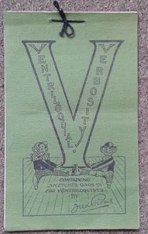 Imagen del vendedor de "VENTRILOQUIAL VERBOSITY," CONTAINING SKETCHES, GAGS, ETC., FOR VENTRILOQUISTS. a la venta por Graham York Rare Books ABA ILAB