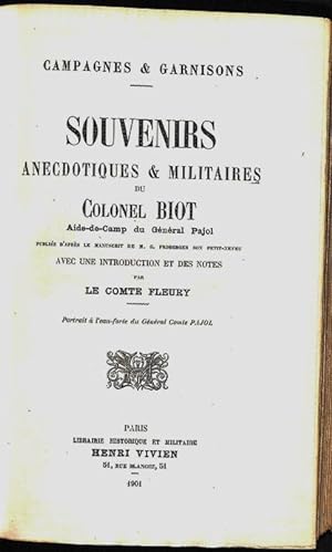 Souvenirs anecdotiques et militaires du colonel Biot, aide-de-camp du général Pajol, publ. avec u...