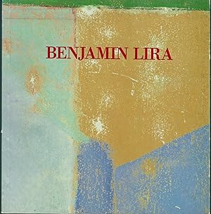 Benjamin Lira: Pinturas Recientes/New Paintings