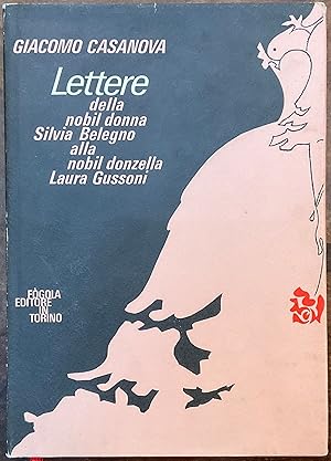 Lettere della nobil donna Silvia Belegno alla nobil donna Laura Gussoni