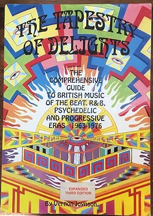 The Tapestry of delights. The comprehensive guide to British music of the beat, R&B, Psychedelic ...