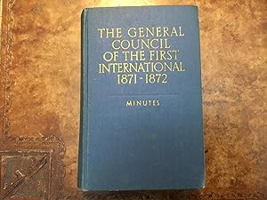 The General Council of the First International 1871-1872