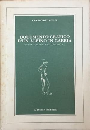 Documento grafico d'un Alpino in gabbia (Codex atlanticus Brunellianus)