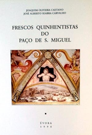 FRESCOS QUINHENTISTAS DO PAÇO DE S. MIGUEL.