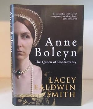 Seller image for Anne Boleyn: The Queen of Controversy for sale by BRIMSTONES