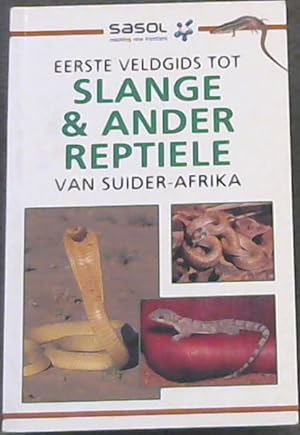 Seller image for Sasol reaching new frontiers Eeste Veldgids Tot Slange & Ander Reptiele Van Suider- Afrika for sale by Chapter 1