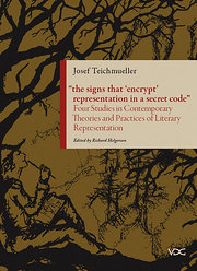 Seller image for The signs that 'encrypt' representation in a secret code" - Four Studies in Contemporary Theories and Practices of Literary Representation for sale by AHA-BUCH GmbH