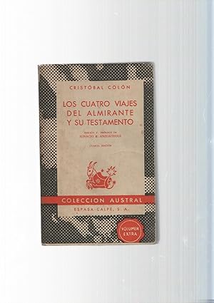 Image du vendeur pour Coleccion Austral num. 633: Los cuatro viajes del Almirante y su testamento mis en vente par El Boletin