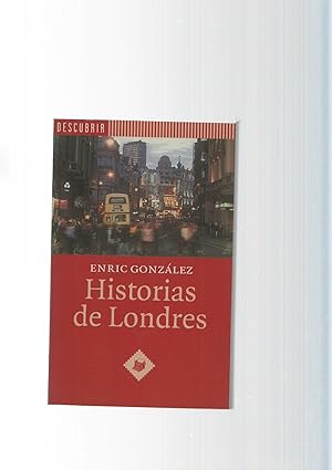 Imagen del vendedor de coleccion Descubrir num. 02: Historias de Londres a la venta por El Boletin