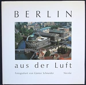 Seller image for Berlin aus der Luft for sale by Graphem. Kunst- und Buchantiquariat