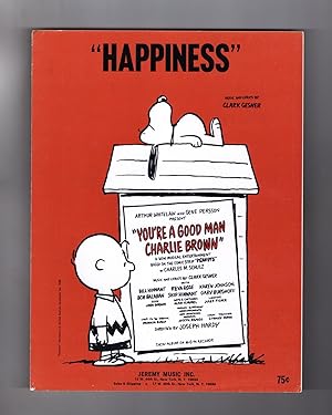 "Happiness" Vintage Sheet Music, 1967. From "You're A Good Man, Charlie Brown". Clark Gesner (Wor...