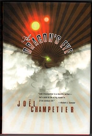 Seller image for The Dragon's Eye by Joel Champetier (First Edition) for sale by Heartwood Books and Art
