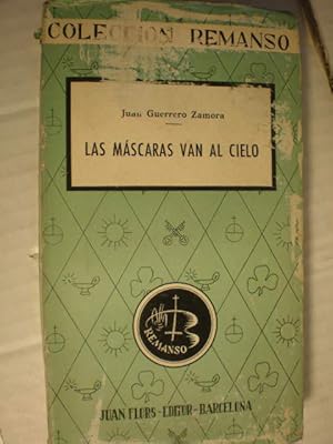 Imagen del vendedor de Las mscaras van al cielo a la venta por Librera Antonio Azorn